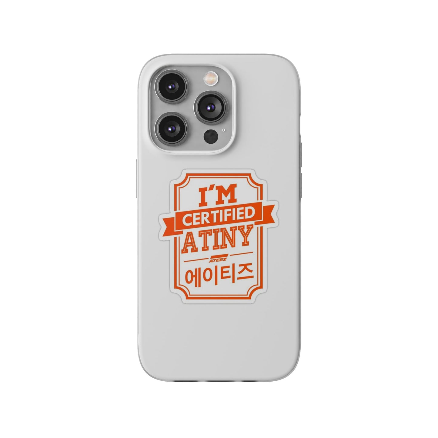 Ateez I'm Certified Atiny  Cell Phone Case - iPhone, Samsung and Custom Covers -  K-Pop Phone Covers, Gifts for Carats, SVT Stylish Cell Phone Accessories