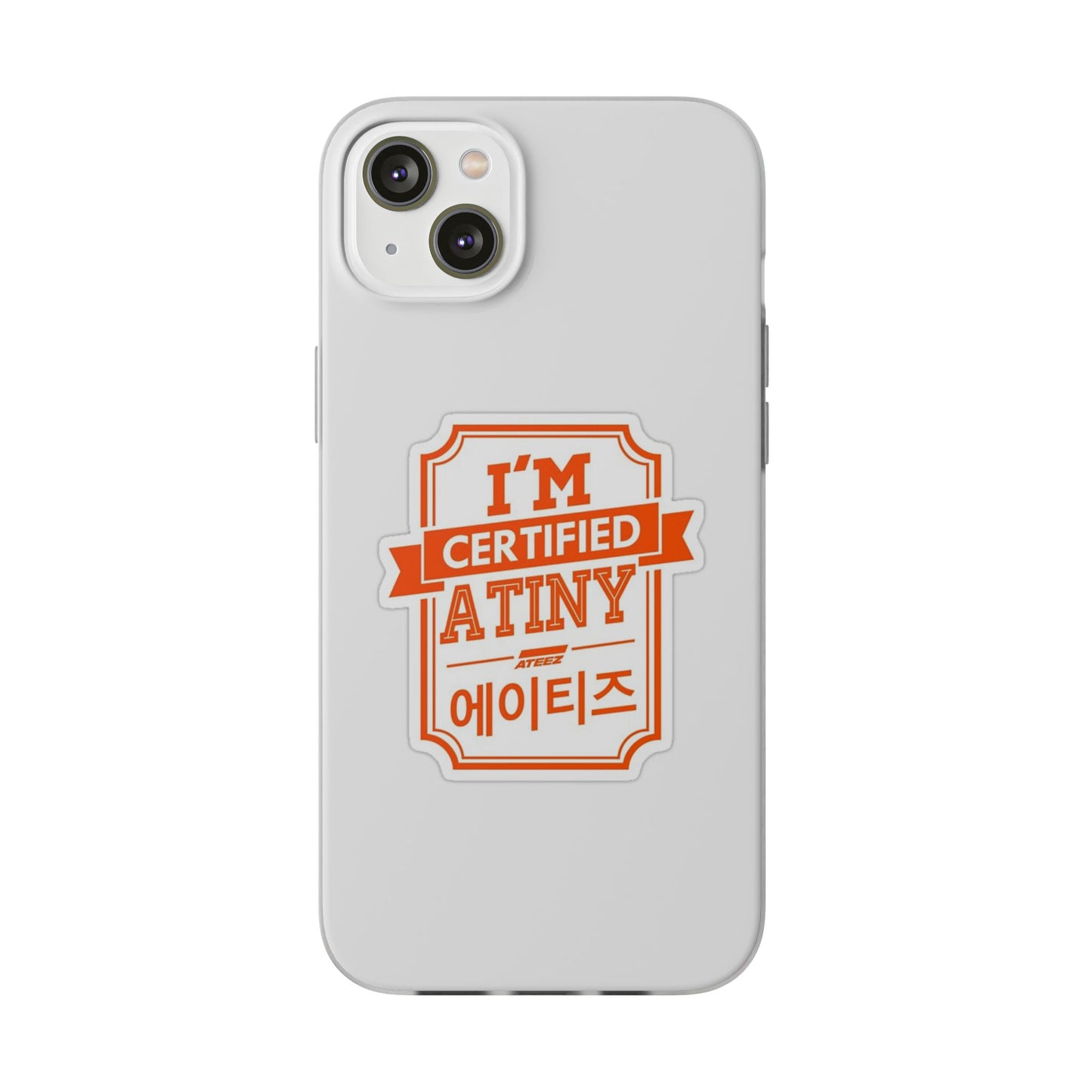 Ateez I'm Certified Atiny  Cell Phone Case - iPhone, Samsung and Custom Covers -  K-Pop Phone Covers, Gifts for Carats, SVT Stylish Cell Phone Accessories