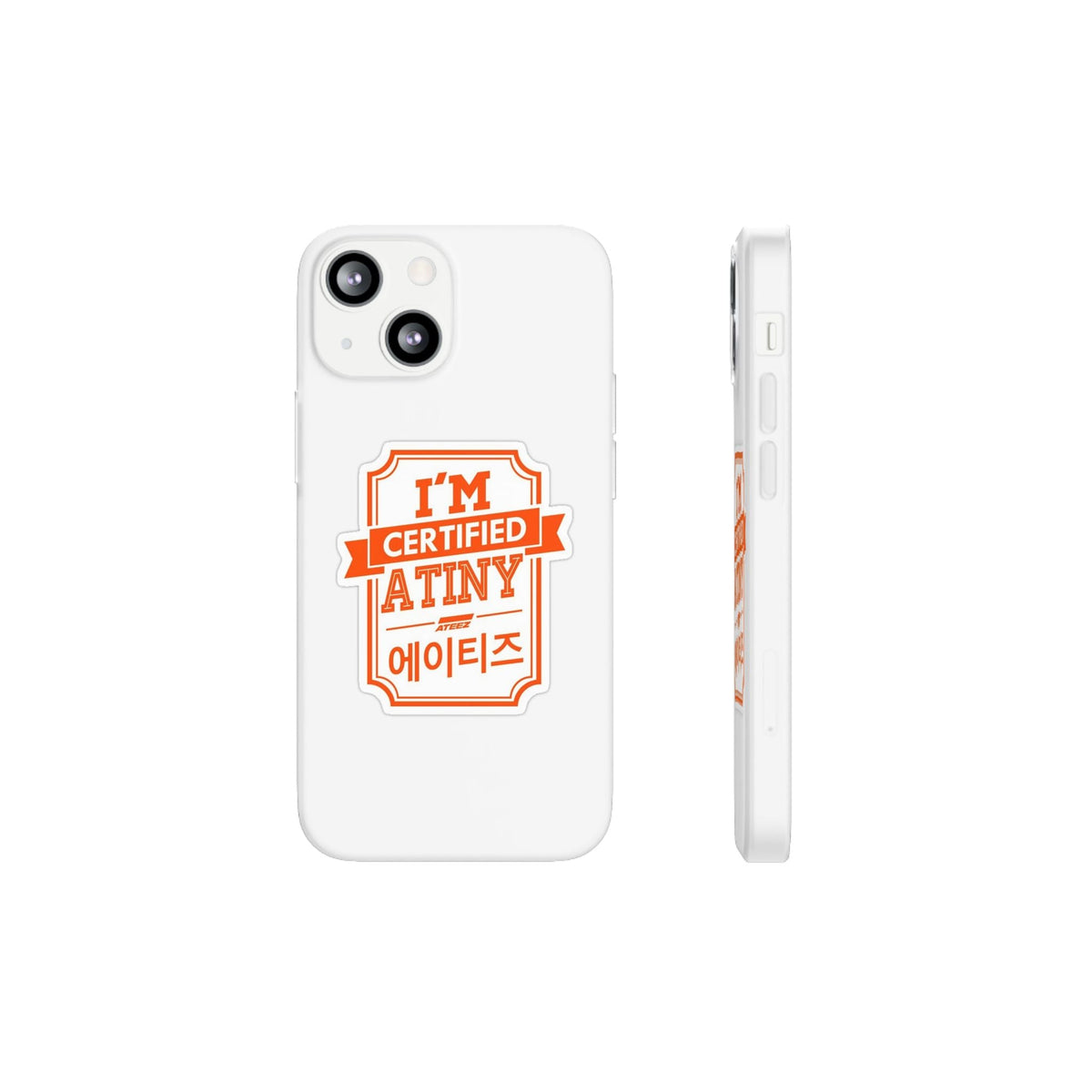 Ateez I'm Certified Atiny Cell Phone Case - iPhone, Samsung and Custom Covers - K - Pop Phone Covers, Gifts for Carats, SVT Stylish Cell Phone Accessories - Beyond The Shoppe